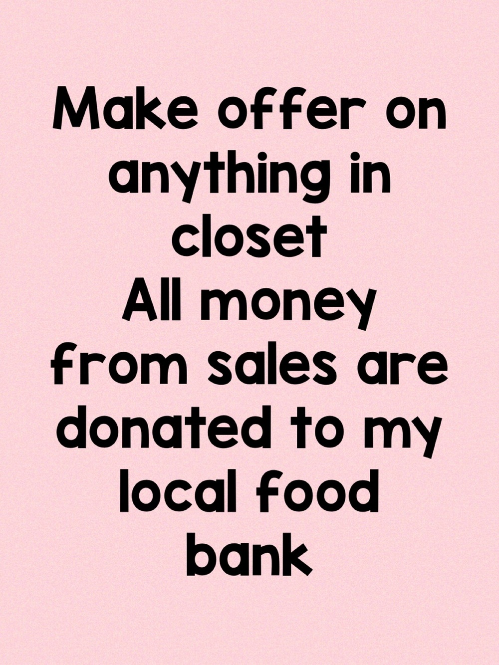 Make reasonable offer on anything in closet